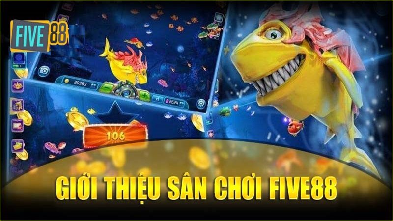 Giới thiệu sân chơi uy tín Five88